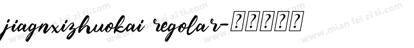 jiagnxizhuokai regolar字体转换